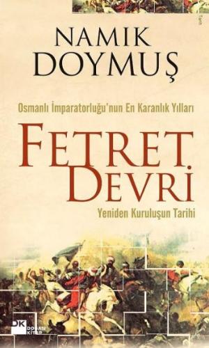 Fetret Devri / Yeniden Kuruluşun tarihi %10 indirimli Namık Doymuş