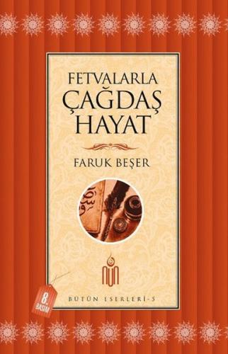 Fetvalarla Çağdaş Hayat Faruk Beşer