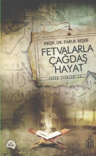 Fetvalarla Çağdaş Hayat Prof. Dr. Faruk Beşer