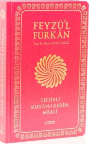 Feyzü'l Furkan Tefsirli Kur'an-ı Kerim Meali - Orta Boy - (Sert Cilt) 