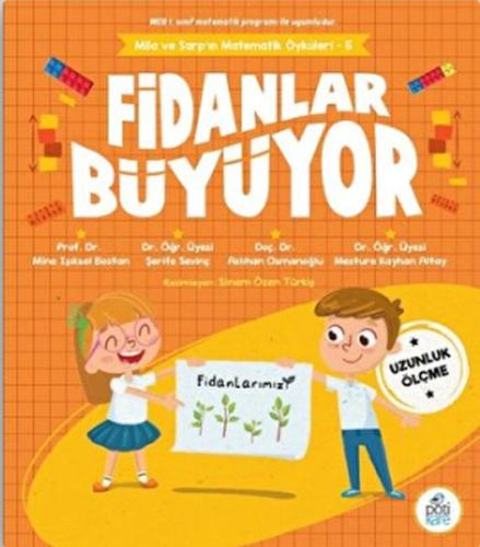 Fidanlar Büyüyor - Mila Ve Sarp’ın Matematik Öyküleri - 5 %13 indiriml