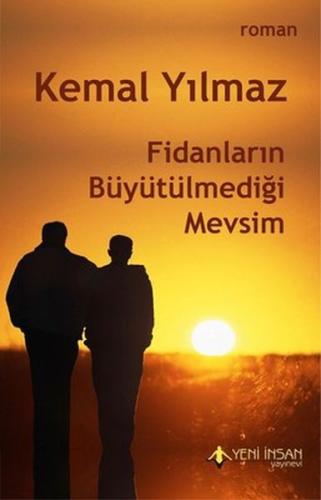 Fidanların Büyütülmediği Mevsim %15 indirimli Kemal Yılmaz