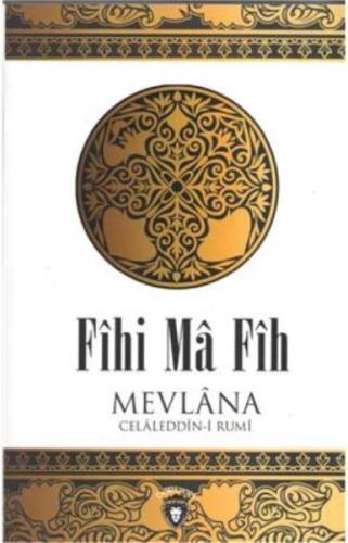 Fihi Ma Fih Mevlana Celaleddini Rumi %25 indirimli Mevlana Celaleddin 