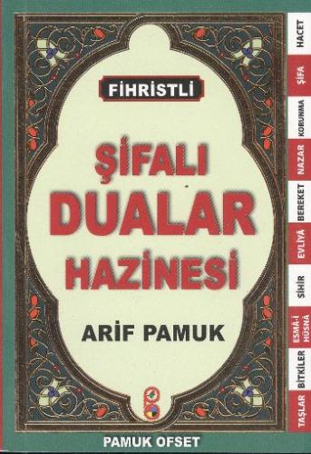 Fihristli Şifalı Dualar Hazinesi (Dua-126) %25 indirimli Arif Pamuk