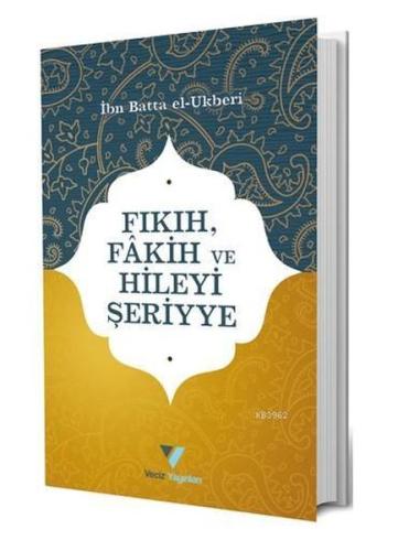 Fıkıh, Fakih ve Hileyi Şeriyye %10 indirimli İbn Batta El - Ukberi