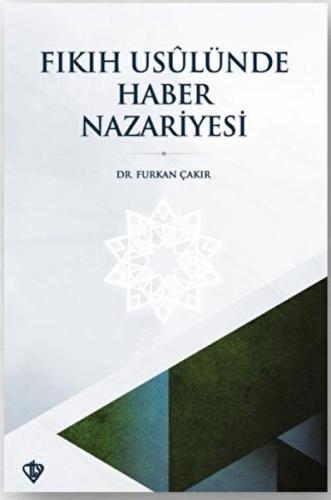 Fıkıh Usulünde Haber Nazariyesi %13 indirimli Furkan Çakır