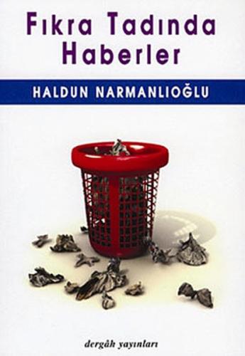 Fıkra Tadında Haberler Haldun Narmanlıoğlu