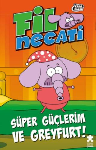 Fil Necati 4 - Süper Güçlerim ve Greyfurt Varol Yaşaroğlu