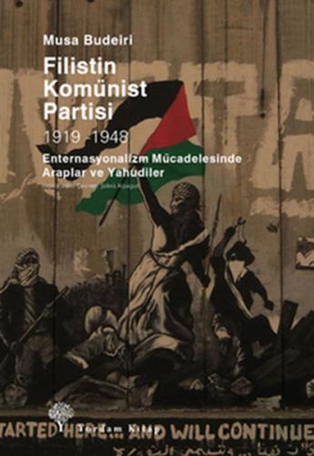 Filistin Komünist Partisi 1919-1948 %12 indirimli Musa Budeiri