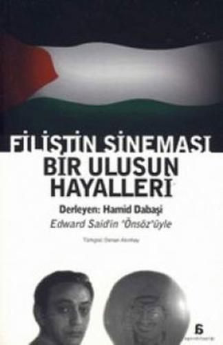 Filistin Sineması Bir Ulusun Hayalleri Hamid Dabaşi