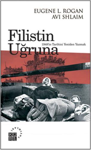 Filistin Uğruna 1948'in Tarihini Yeniden Yazmak %12 indirimli Eugene L