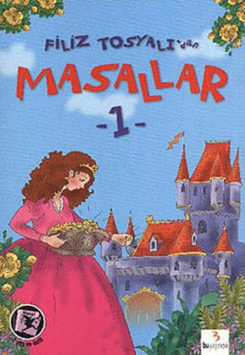 Filiz Tosyalı'dan Masallar-1 Filiz Tosyalı