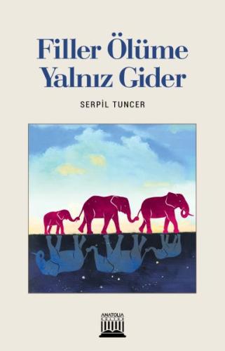 Filler Ölüme Yalnız Gider Serpil Tuncer