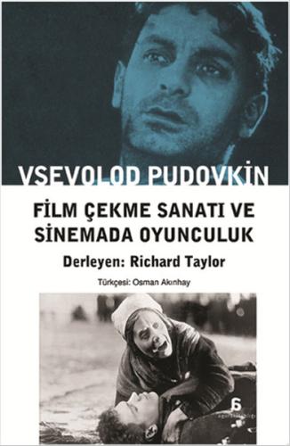 Film Çekme Sanatı ve Sinemada Oyunculuk %10 indirimli Vsevolod İ. Pudo