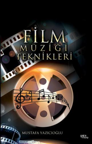 Film Müziği Teknikleri %20 indirimli Mustafa Yazıcıoğlu