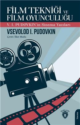 Film Tekniği ve Film Oyunculuğu %25 indirimli Vsevolod I. Pudovkin