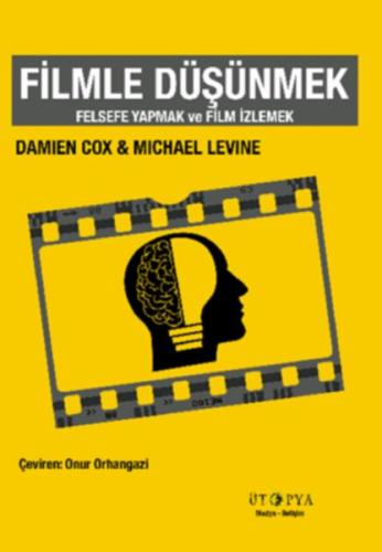 Filmle Düşünmek %10 indirimli Damian Cox - Michael Levine