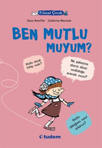 Filozof Çocuk - Ben Mutlu Muyum? %12 indirimli Oscar Brenifier