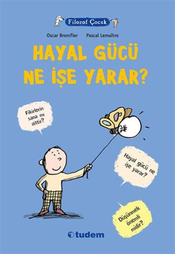 Filozof Çocuk - Hayal Gücü Ne İşe Yarar? %12 indirimli Oscar Brenifier