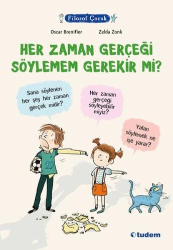 Filozof Çocuk - Her Zaman Gerçeği Söylemem Gerekir mi? %12 indirimli O