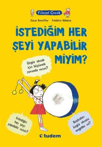 Filozof Çocuk - İstediğim Her Şeyi Yapabilir Miyim? %12 indirimli Osca