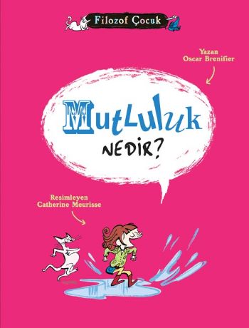 Filozof Çocuk - Mutluluk Nedir? Oscar Brenifier