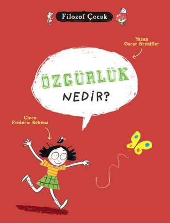 Filozof Çocuk - Özgürlük Nedir? Oscar Brenifier