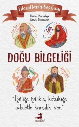 Filozoflarla Beş Çayı: Doğu Bilgeliği %37 indirimli Kemal Karadayı