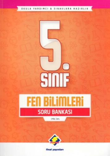 Final 5. Sınıf Fen Bilimleri Soru Bankası (Yeni) Emine Ünal