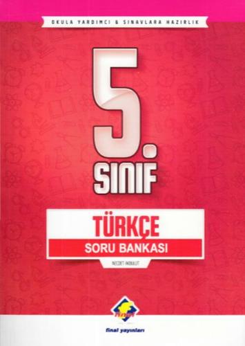 Final 5. Sınıf Türkçe Soru Bankası (Yeni) Necdet Akbulut