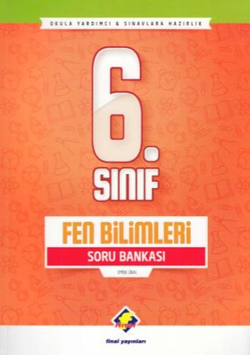 Final 6. Sınıf Fen Bilimleri Soru Bankası (Yeni) Emine Ünal