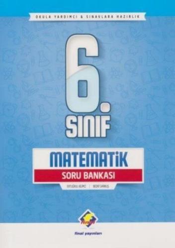 Final 6.Sınıf Matematik Soru Bankası (Yeni) Ertuğrul Kilimci - Bedri S