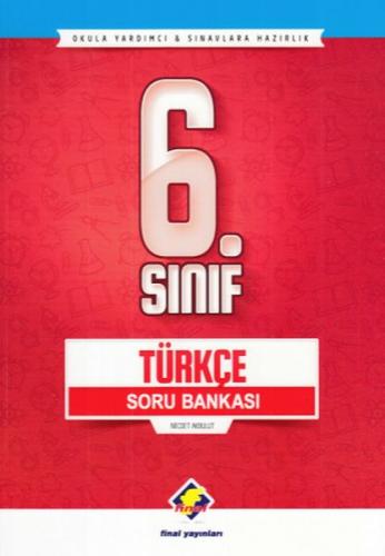 Final 6. Sınıf Türkçe Soru Bankası (Yeni) Necdet Akbulut