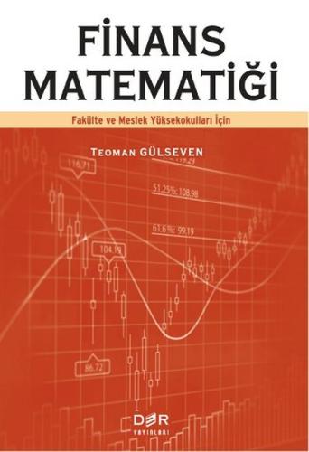 Finans Matematiği / Fakülte ve Meslek Yüksekokulları İçin Teoman Gülse