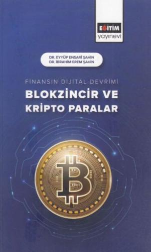 Finansın Dijital Devrimi Blokzincir ve Kripto Paralar %3 indirimli Eyy