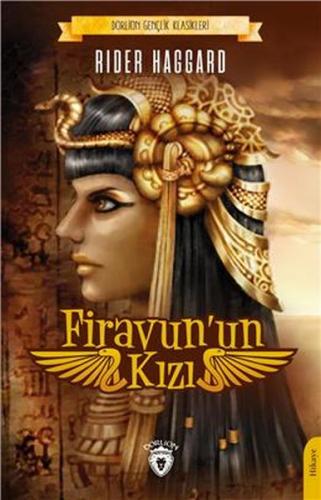 Firavunun Kızı - Gençlik Klasikleri %25 indirimli H. Rider Haggard