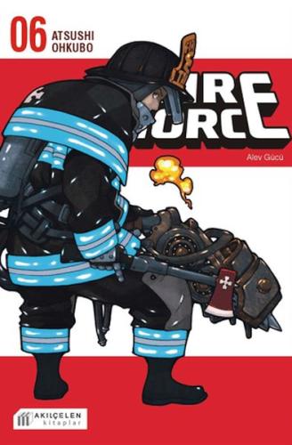 Fire Force - Alev Gücü 6. Cilt Atsushi Ohkubo