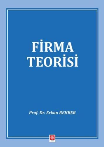 Firma Teorisi Erkan Rehber