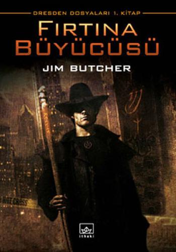 Fırtına Büyücüsü / Dresden Dosyaları 1. Kitap Jim Butcher