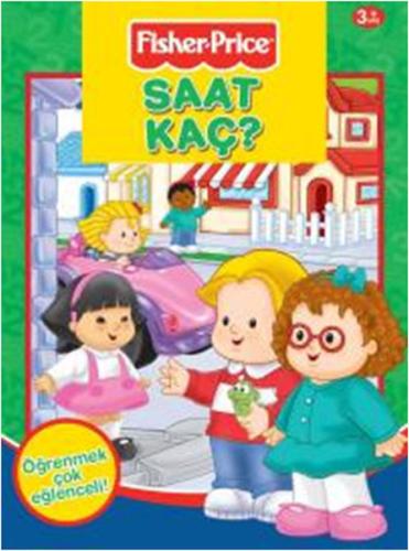 Fisher - Price Saat Kaç Kolektif