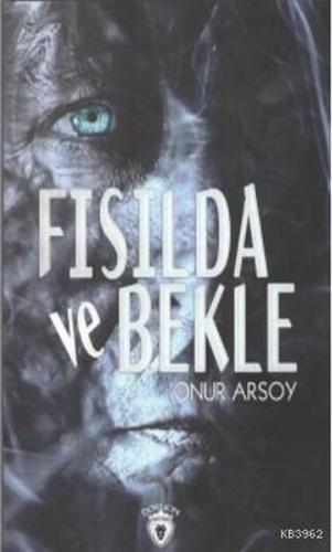 Fısılda Ve Bekle %25 indirimli Onur Arsoy