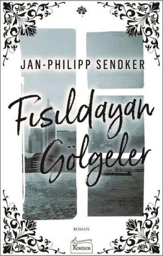 Fısıldayan Gölgeler Jan-Philipp Sendker