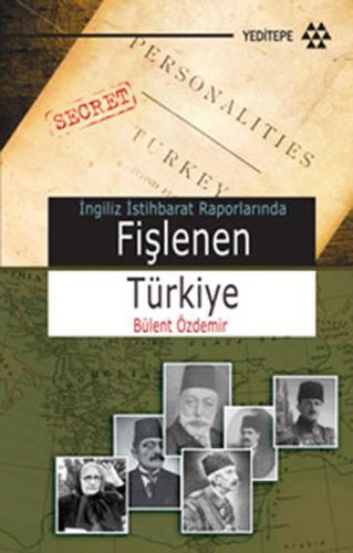 Fişlenen Türkiye İngiliz İstihbarat Raporlarında %14 indirimli Bülent 