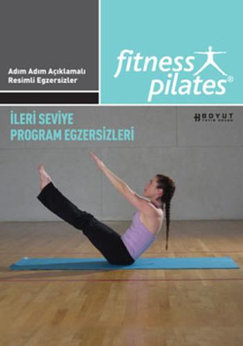 Fitness Pilates - İleri Seviye Program Egzersizleri %10 indirimli Kole