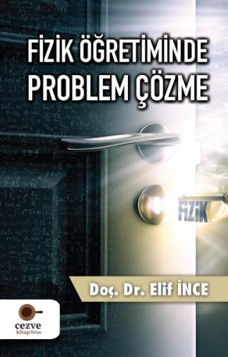 Fizik Öğretiminde Problem Çözme %19 indirimli Elif İnce