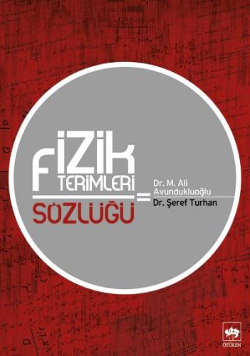 Fizik Terimleri Sözlüğü %19 indirimli Dr. M. Ali Avundukluoğlu