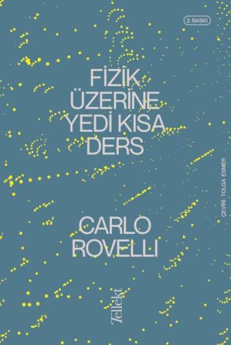 Fizik Üzerine Yedi Kısa Ders %13 indirimli Carlo Rovelli