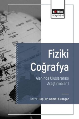 Fiziki Coğrafya Alanında Uluslararası Araştırmalar I %3 indirimli Ed. 