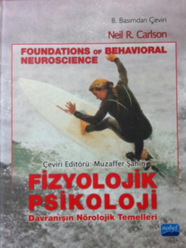 Fizyolojik Psikoloji Davranışın Nörolojik Temelleri Neil R. Carlson