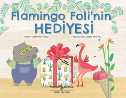 Flamingo Foli'nin Hediyesi %31 indirimli Catherine Pelosi